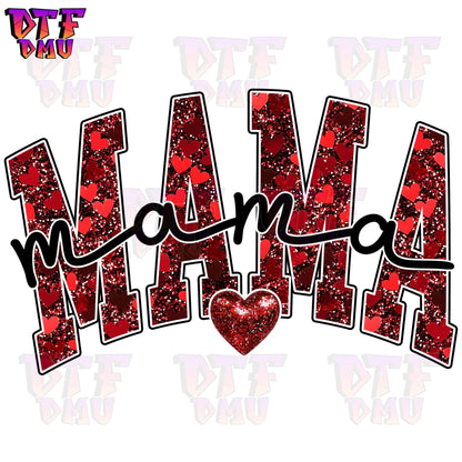 Mama Valentine's Day DTF Transfer Print Only.