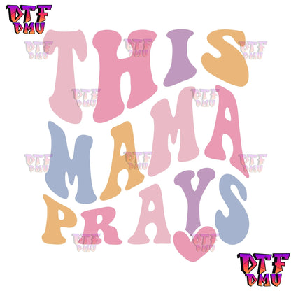 This MAMA PRAYS Ready to Press Transfer