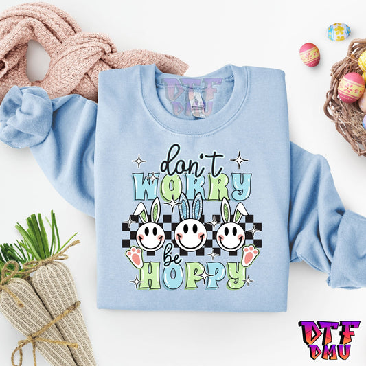 Don't Worry Be HOPPY Easter DTF Transfer Print (Green, Blue and Green Ears)