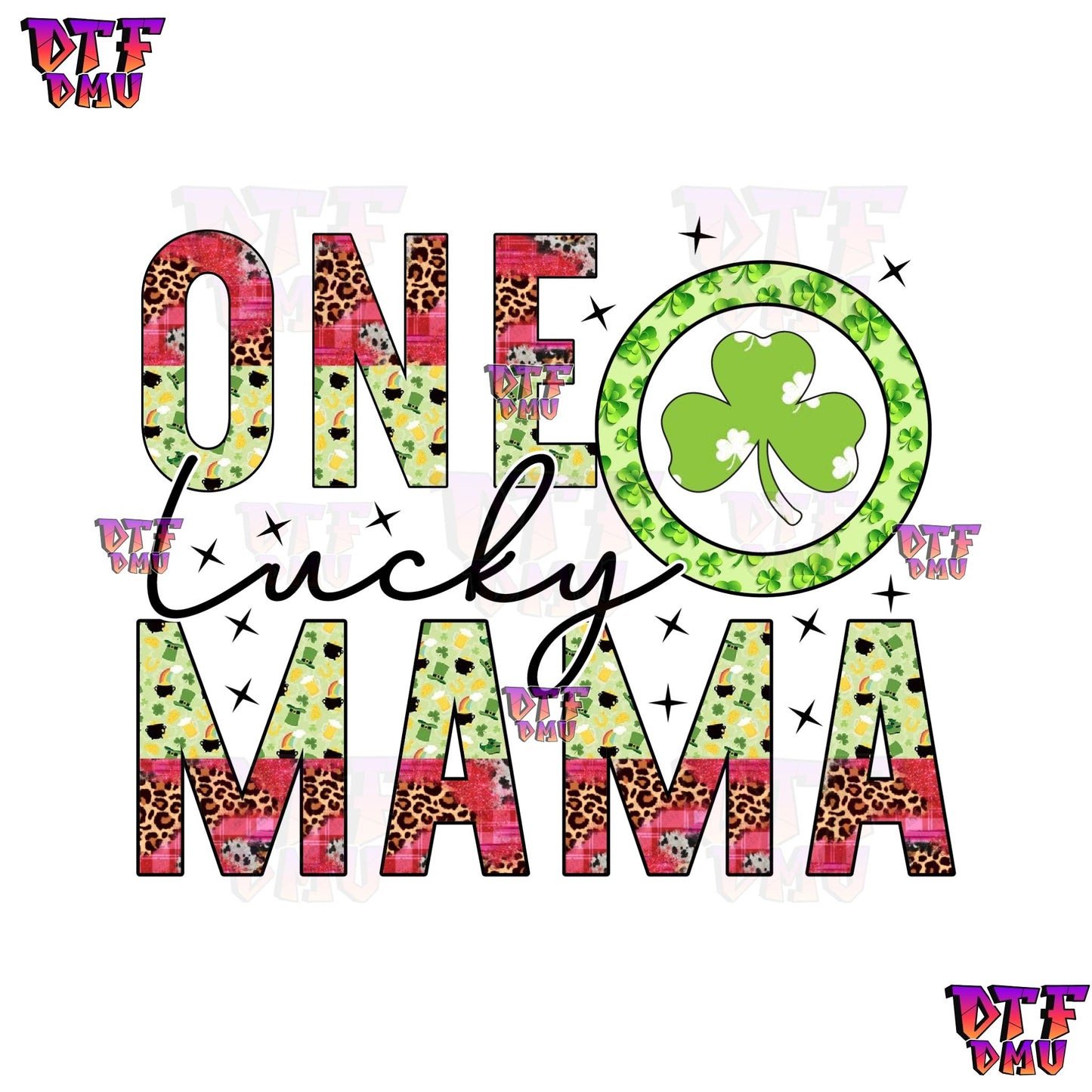 One LUCKY MAMA St. Patrick's Day DTF Transfer Print Only